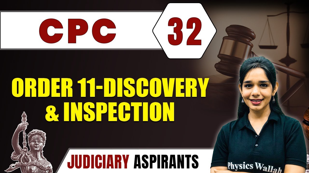 CPC 32 | Order 11- Discovery and Inspection | Major Law | CLAT, LLB, Judiciary Exam Preparation