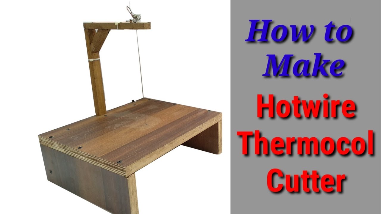 How to make Hot Wire Cutter, How to make Thermocol cutter, Nichrome Wire