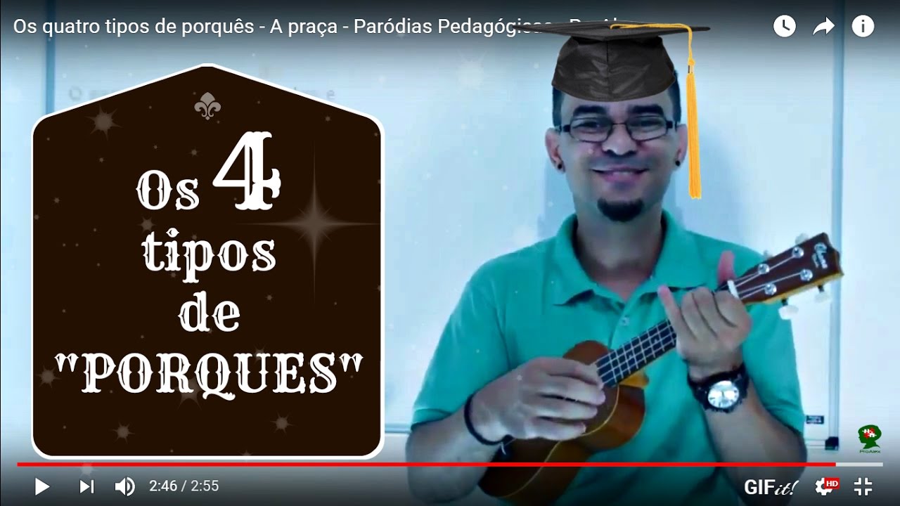 Os quatro tipos de porquês - A praça - Paródias Pedagógicas - ProAlex