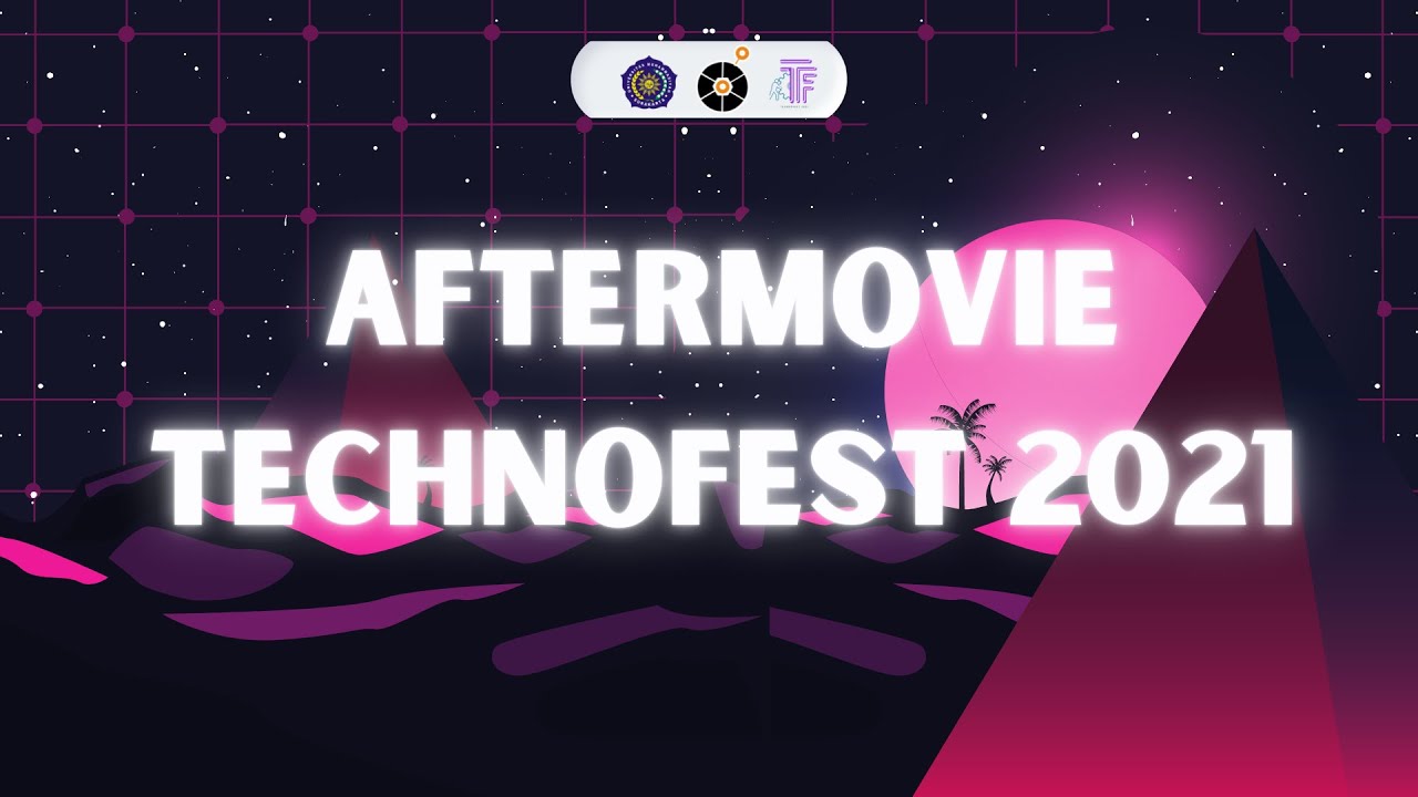 AFTER MOVIE TECHNOFEST 2021