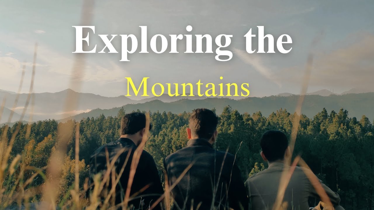 Cinematic Color Grading | Exploring the Mountains