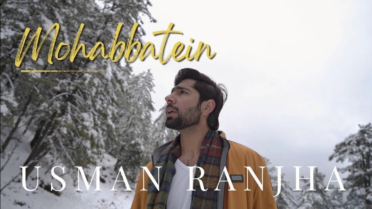 New Song Mohabbatein - Usman Ranjha | Featuring | Adnan Shafi | Romantic Song