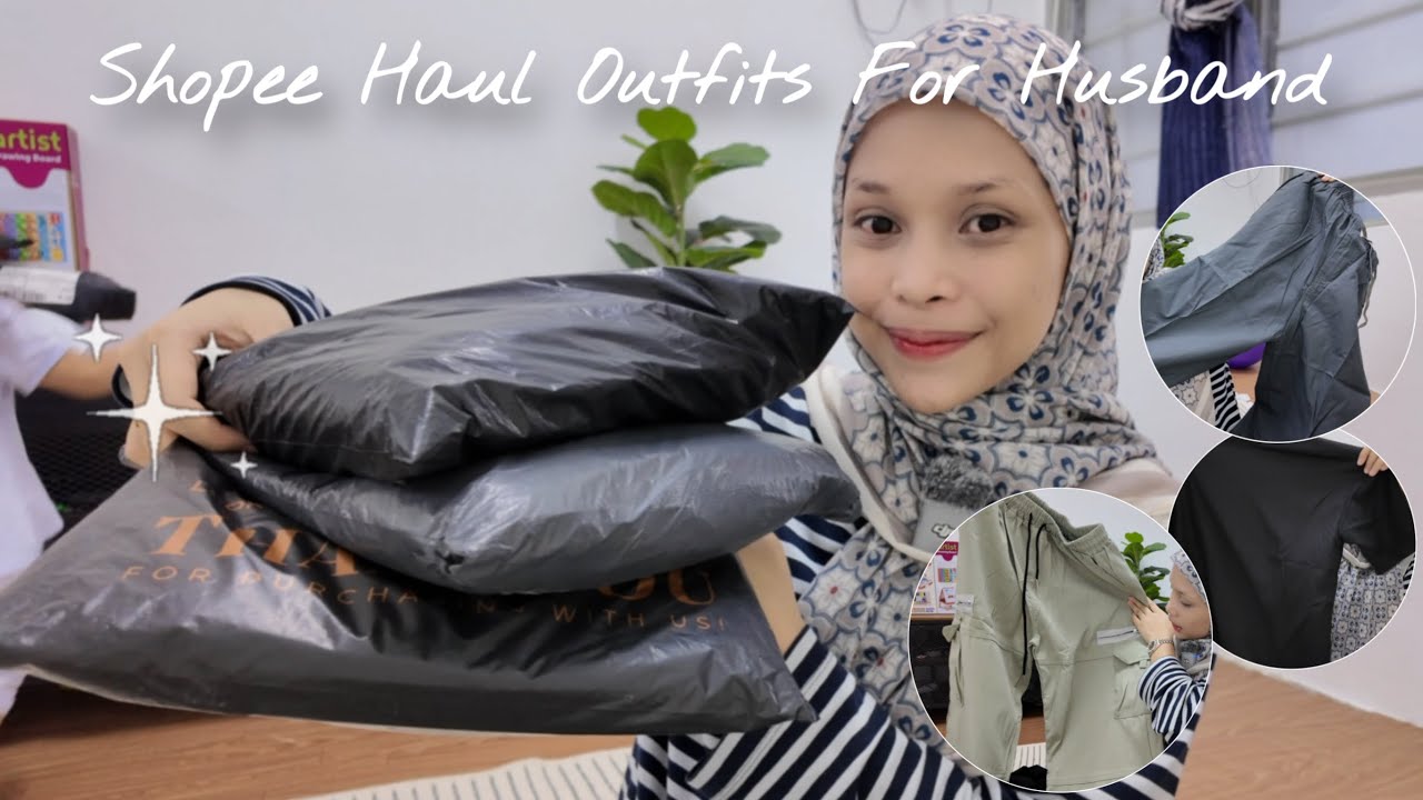 SHOPEE HAUL OUTFITS UNTUK SUAMI! ⋆˙⟡