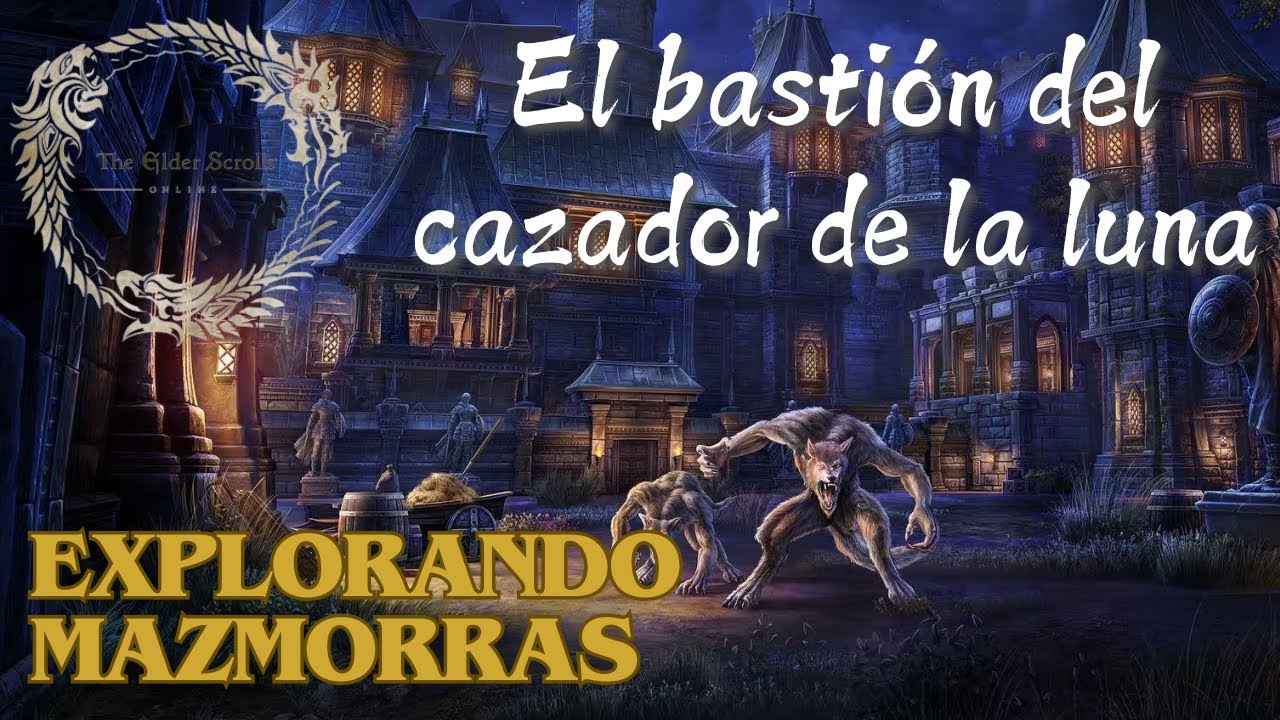 The Elder Scrolls Online - El bastión del cazador de la luna VETERANO