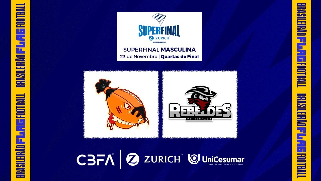 SUPERFINAL ZURICH MASCULINA | CANIBALLS X REBELDES - QUARTAS DE FINAL | BRASILEIRÃO FLAG 2025