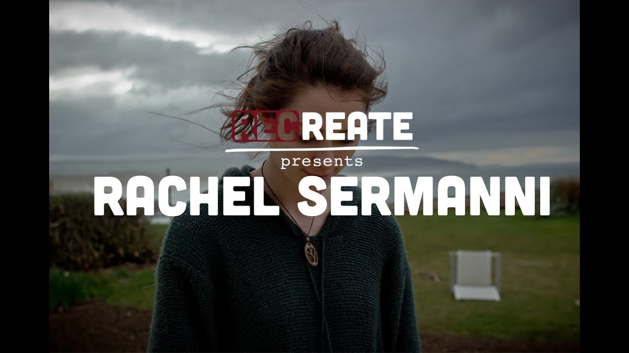 Rachel Sermanni: Ae Fond Kiss // RECreate Session