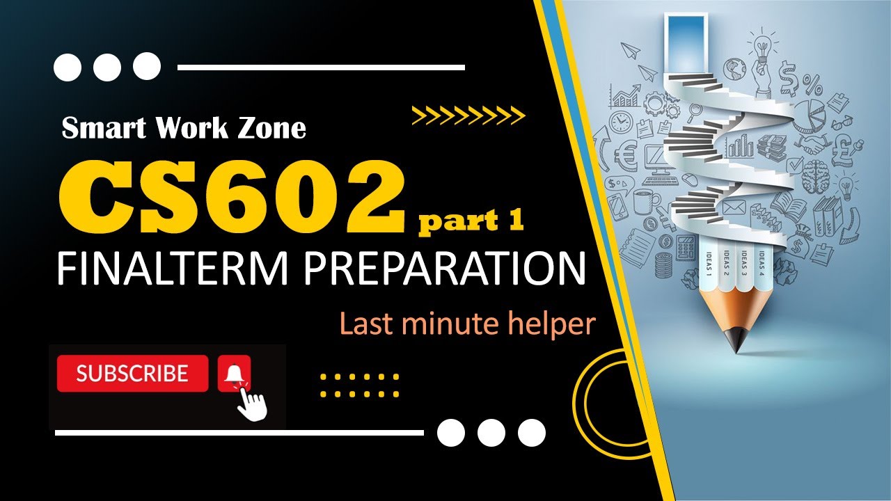 cs602 finalterm preparation 2024 part 1| cs602 finalterm preparation by SmartWorkZone