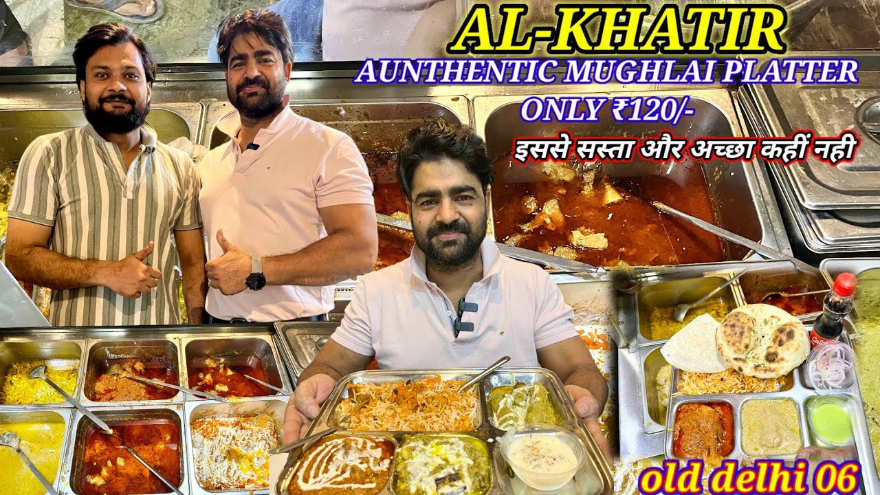 ₹120/- AUTHENTIC MUGHLAI PLATTER AL- KHATIR | ONE OF THE BEST DEALS IN DELHI | BARA HINDO RAO | 😋😋👌👍
