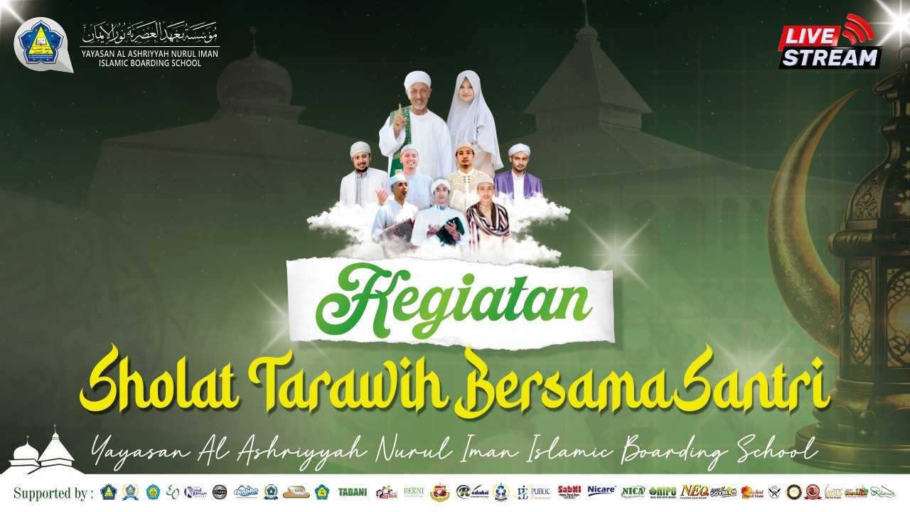 🔴[LIVE]Sholat Tarawih Santri Bersama Ummuna Dr. Hj. Umi Waheeda S. Psi M. Si Al Ashriyyah Nurul Iman