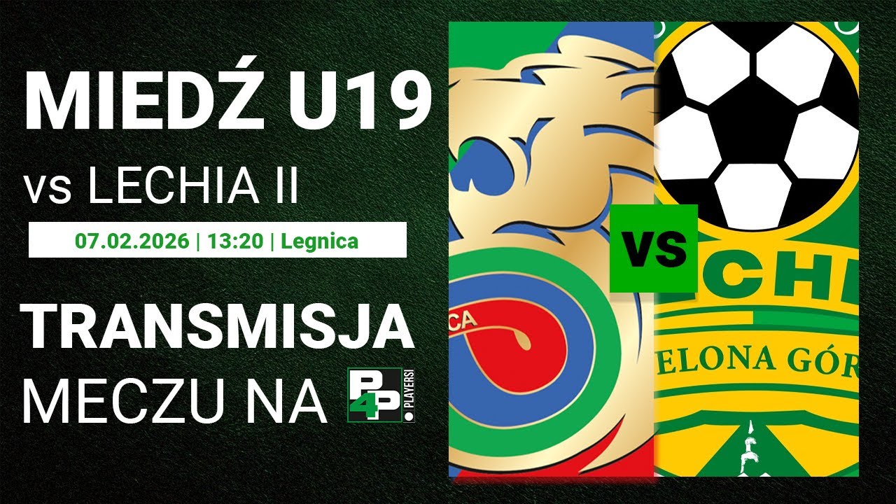 [MECZ TOWARZYSKI] Miedź Legnica U-19 - Lechia II Zielona Góra