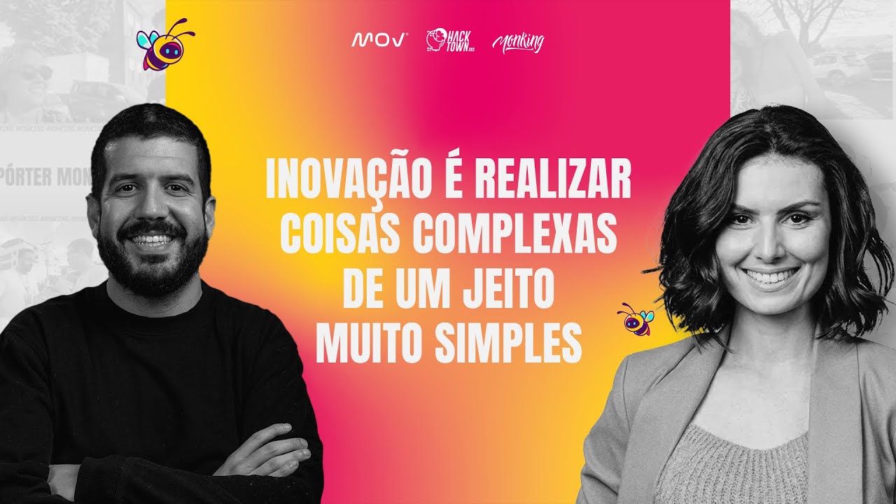 Como transformar ideias em inova&ccedil;&otilde;es com Nathalia Arcuri? | Monking por a&iacute; - Hacktown 01