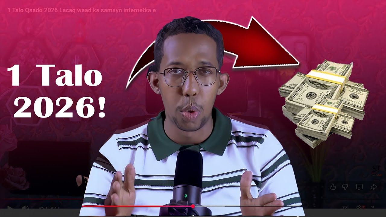 1 Talo Qaado 2026 Balan Lacag waad ka samayn internetka e