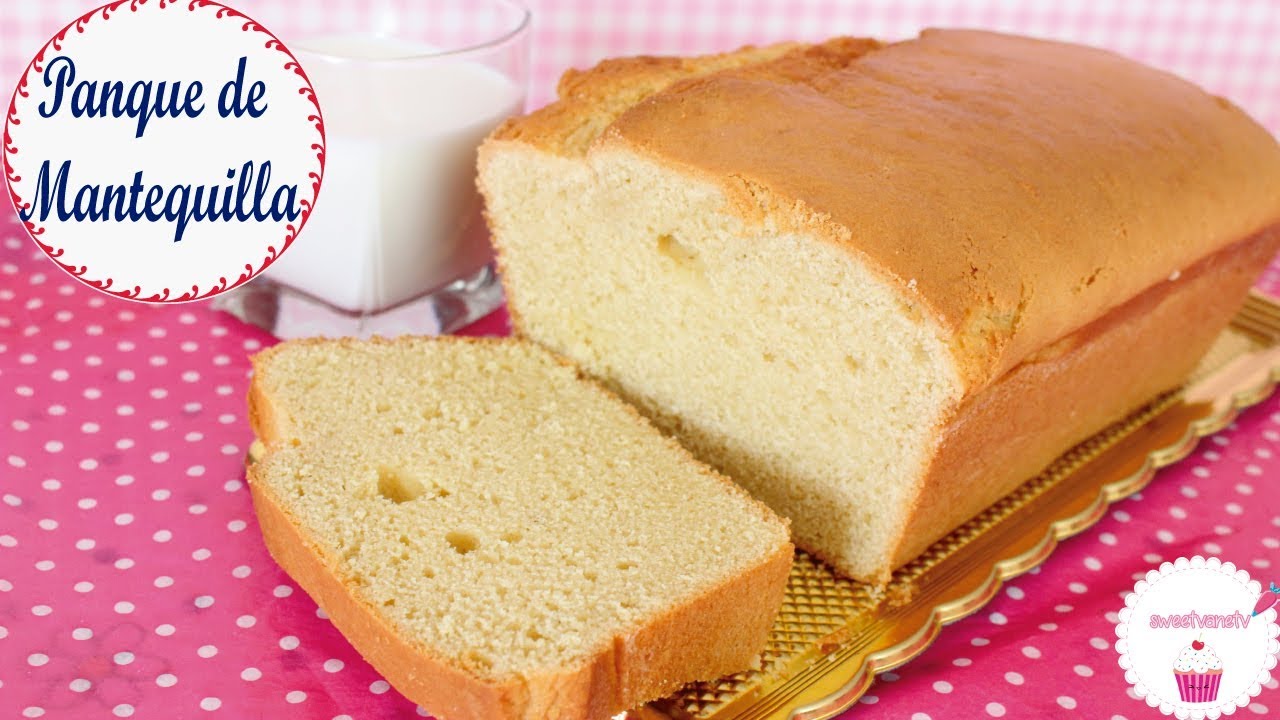 PANQU&Eacute; DE MANTEQUILLA | S&uacute;per esponjoso y f&aacute;cil 🍞 Postres de Vane