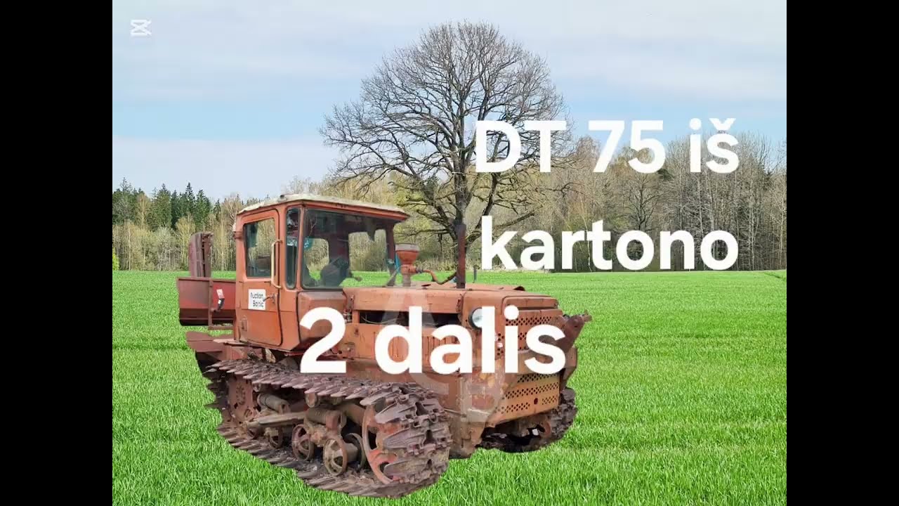 Dt 75 iš kartono 2 dalis