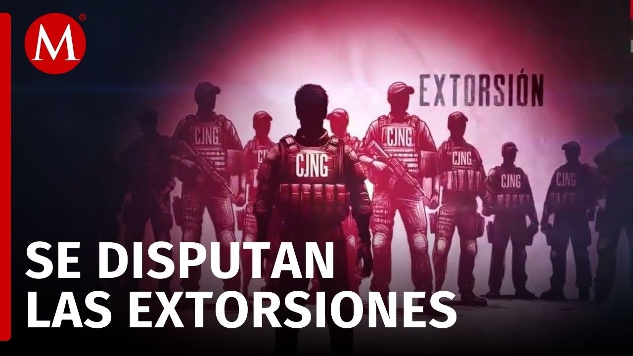 Familia Michoacana y C&aacute;rtel Jalisco Nueva Generaci&oacute;n en disputa por la extorsi&oacute;n en el Edomex