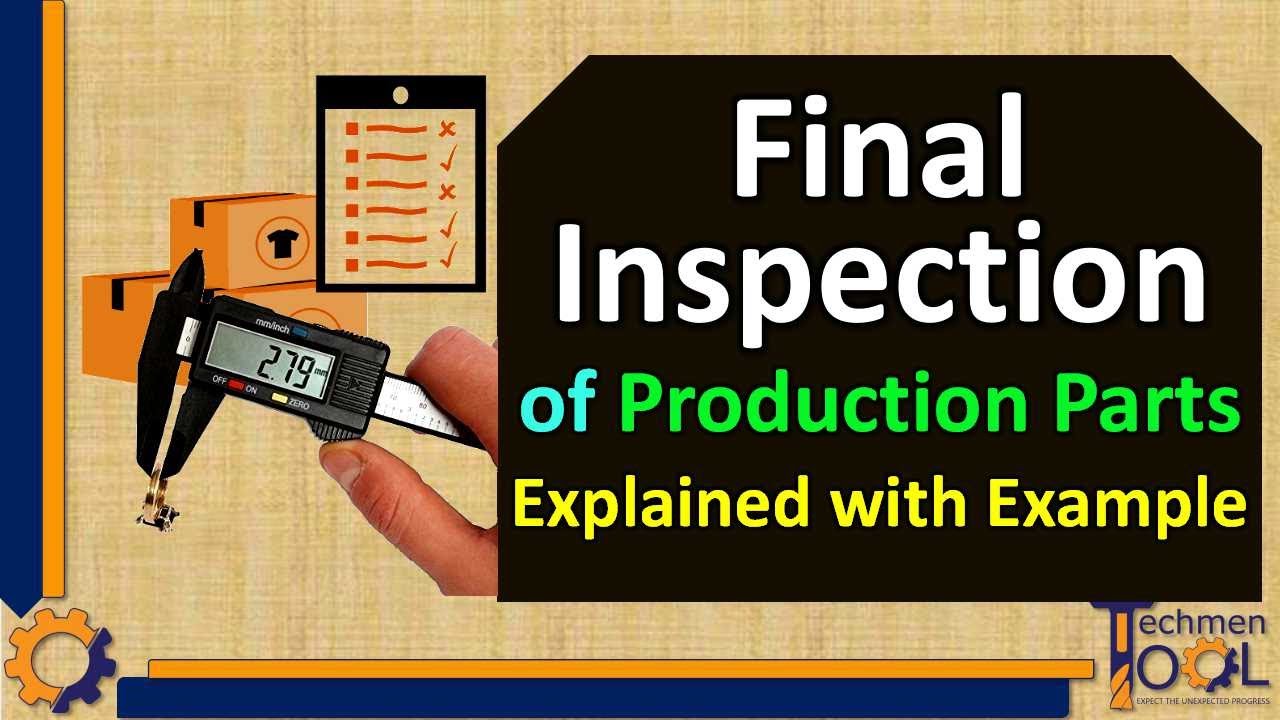 How to make Final Inspection of Production Parts? | Quality (QC/QA) | Explained with example