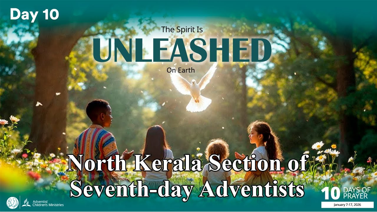 Day 10 / 10 days prayer / North Kerala Section of Seventh-day Adventists
