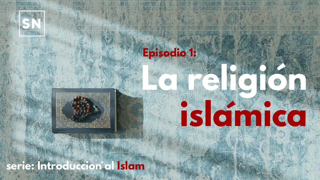 La Religión Islámica / EPISODIO #1 - Serie Introducción al Islam | SAMUEL NIELSEN