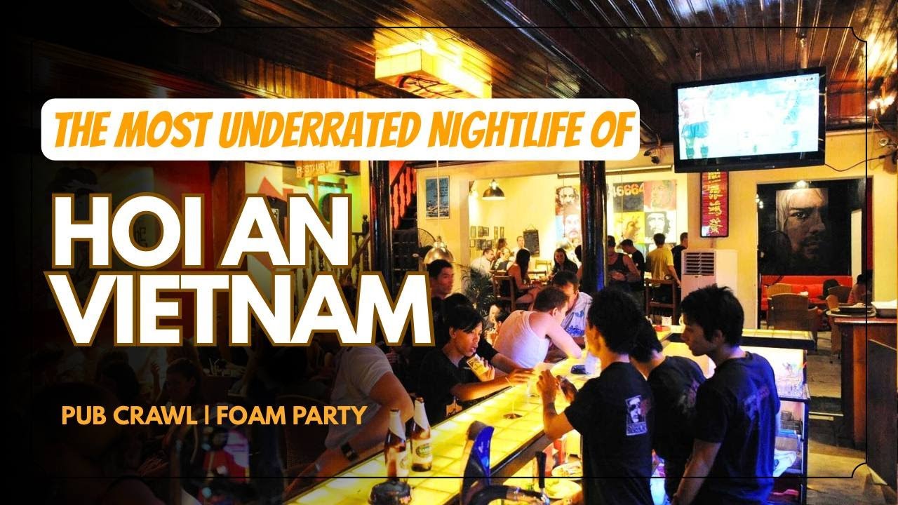 A Day of Party & Madness in Hoi An, Vietnam | Pub Crawl Worth Trying?