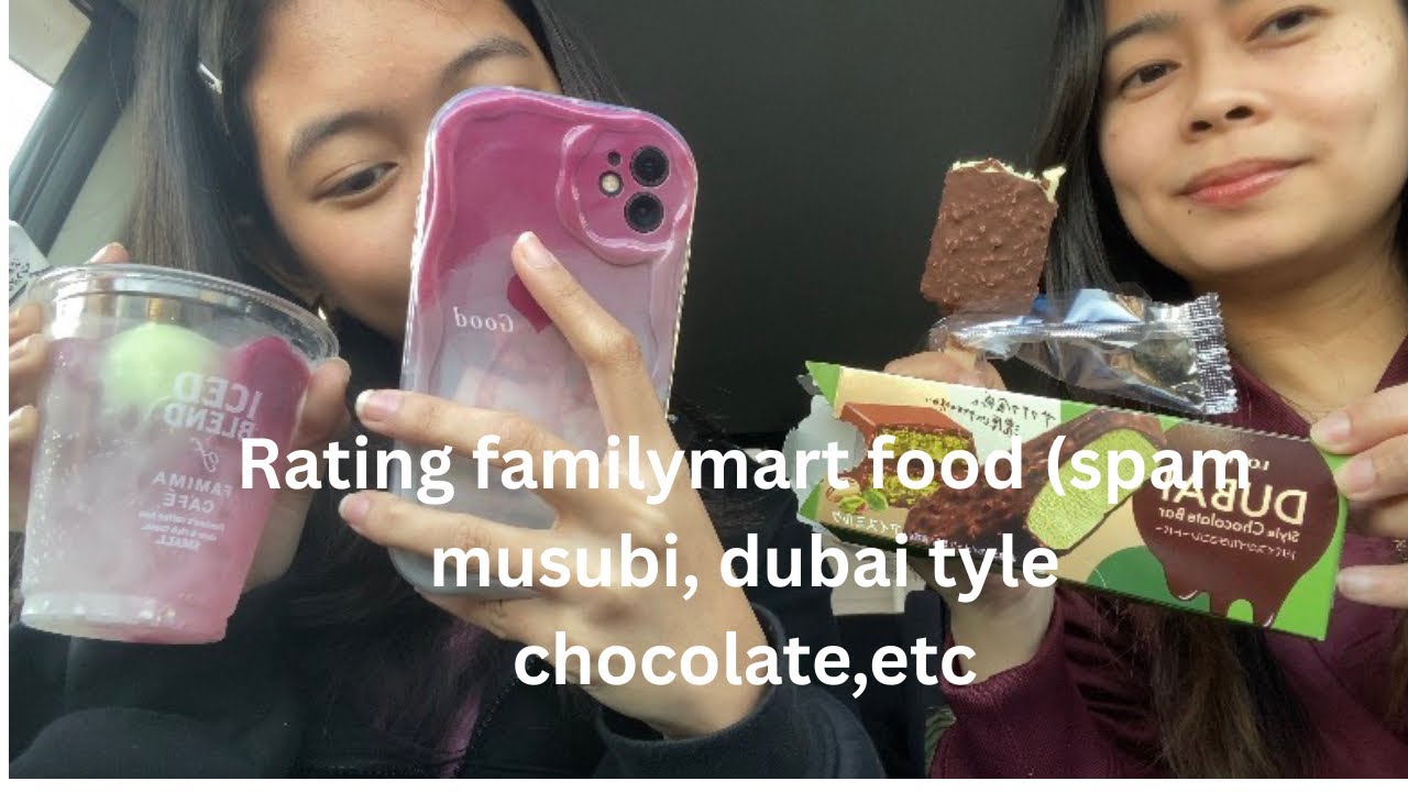 Rating family mart japan food (dubai chocolate style icecream) palinis car din