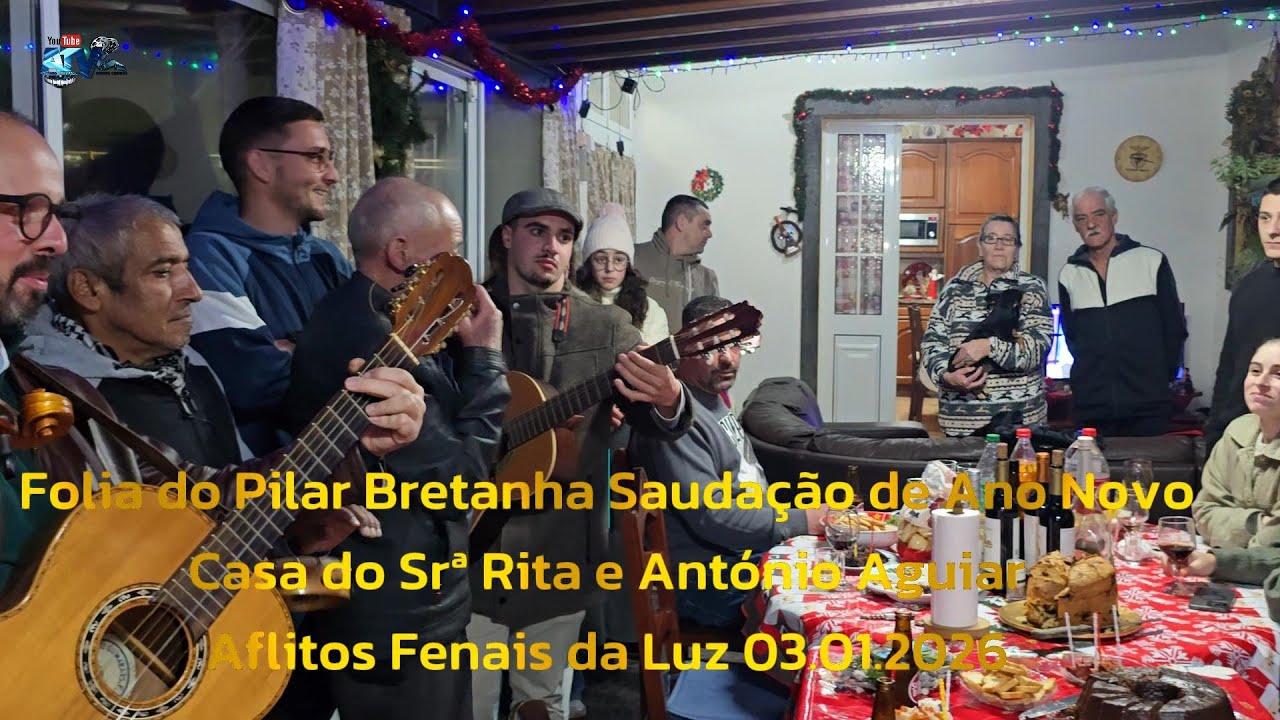Folia do Pilar saudação de Ano Novo Casa António e Rita  Aguiar Aflitos Fenais da Luz  03 01 2026