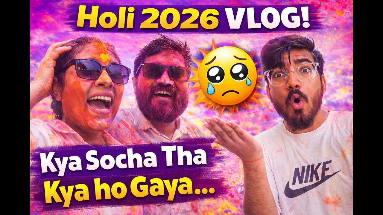 क्या सोचा था 🤔 और क्या हो गया 😱  | Holi 2026 🎨 #holi #dailyvlog #vlogging #vlogs
