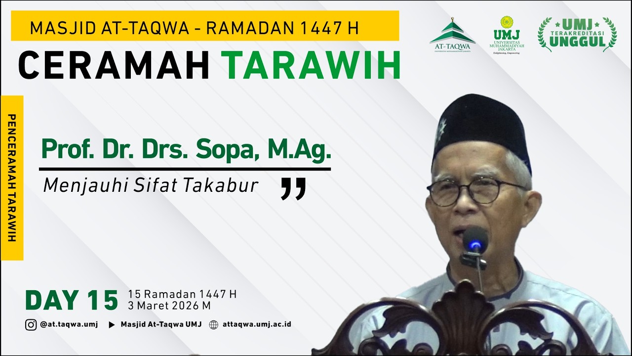 DAY 15 - CERAMAH TARAWIH - Prof. Dr. Drs. Sopa, M.Ag. - Masjid At-Taqwa UMJ