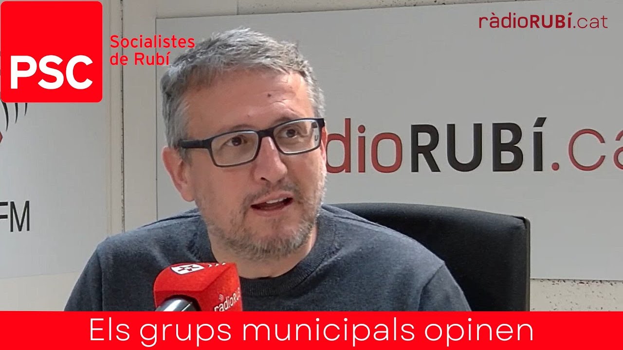 Grups Municipals Opinen. Rafa Güeto, portaveu del PSC