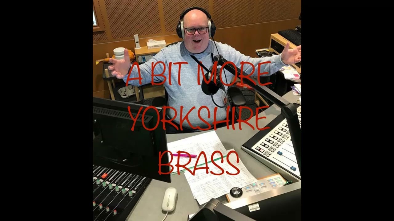 A Bit More Yorkshire Brass #112
