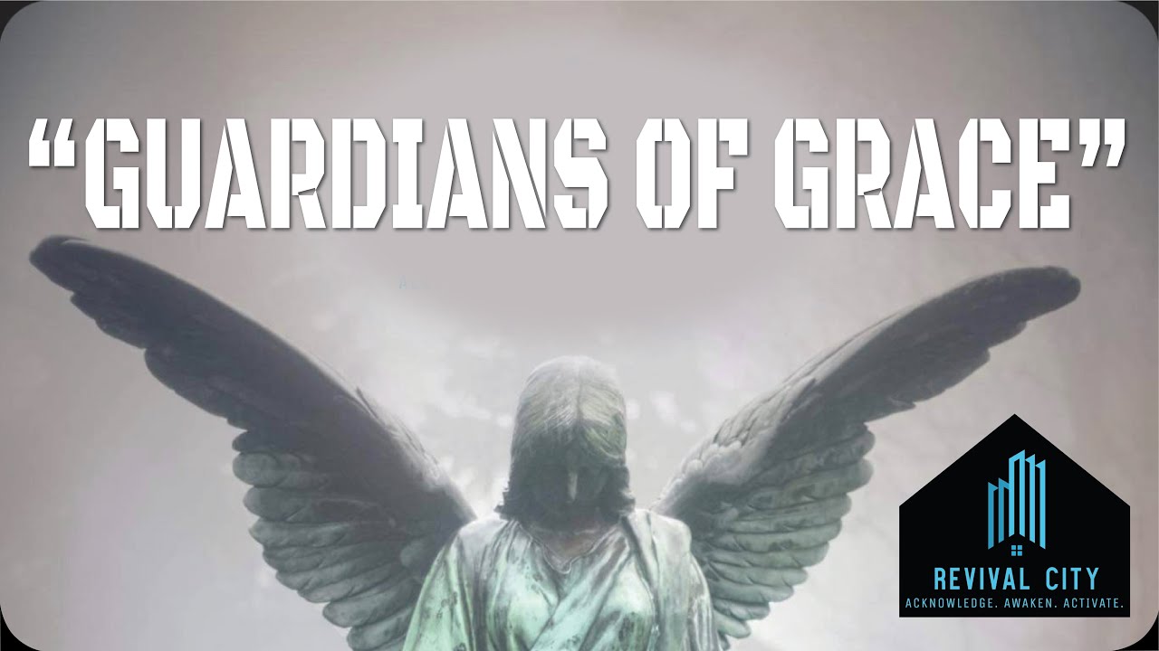Service 09/03/23 - “Guardians of Grace”