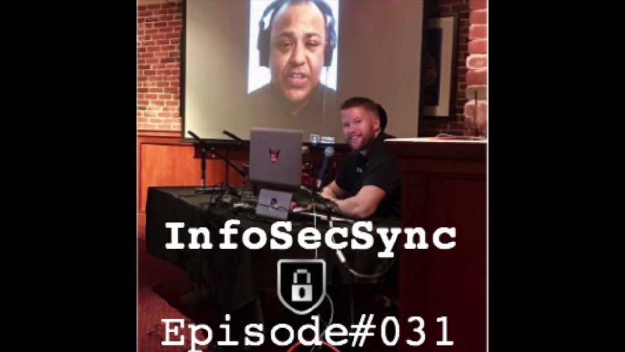 InfoSecSync Episode 31