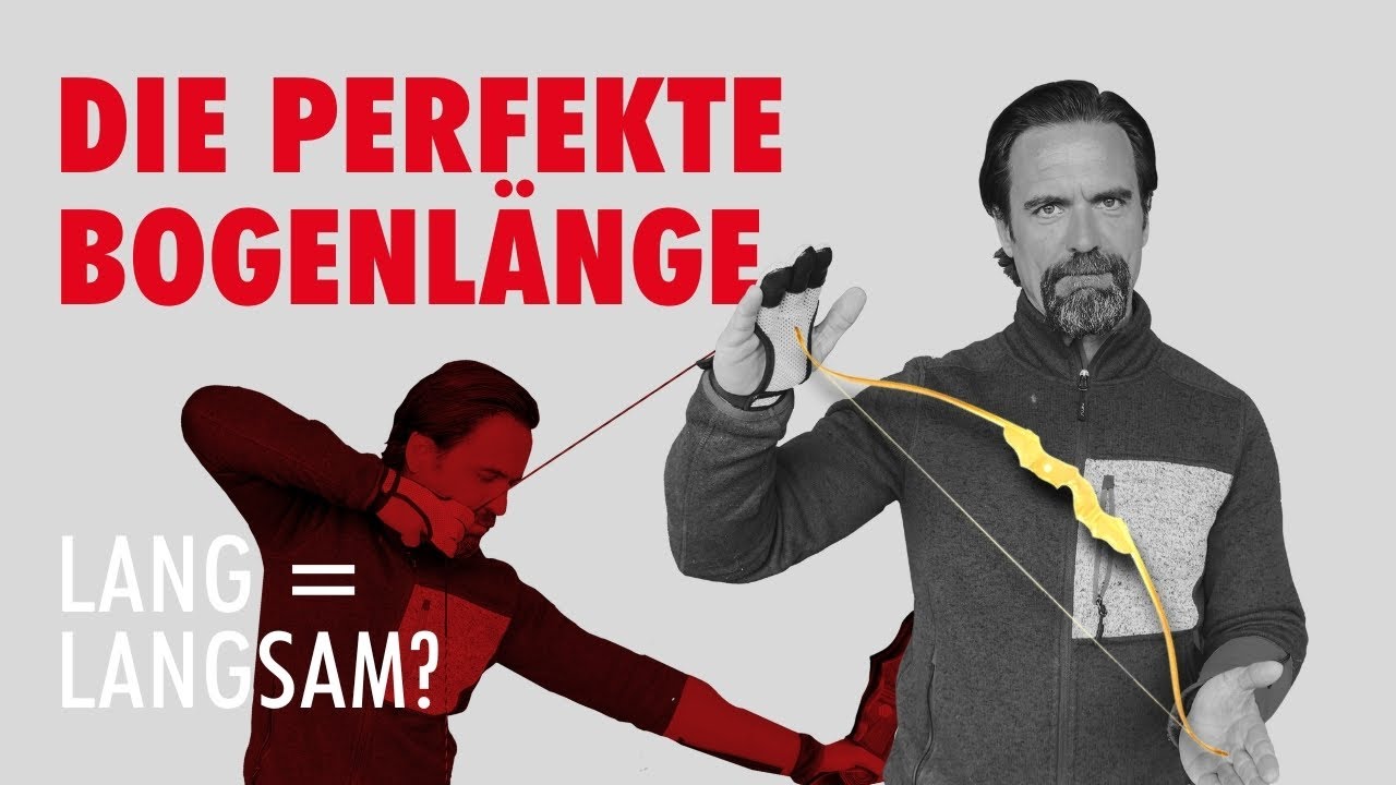 Sind lange B&ouml;gen langsamer? Vorurteile & Kriterien bei der Wahl der passenden Bogenl&auml;nge