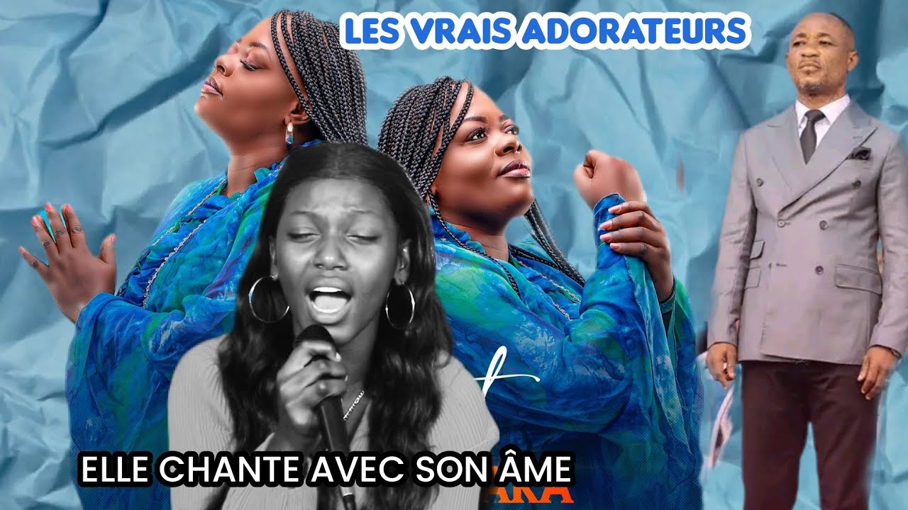 ELLE CHANTE AVEC SON ÂME [LES VRAIS ADORATEURS] 