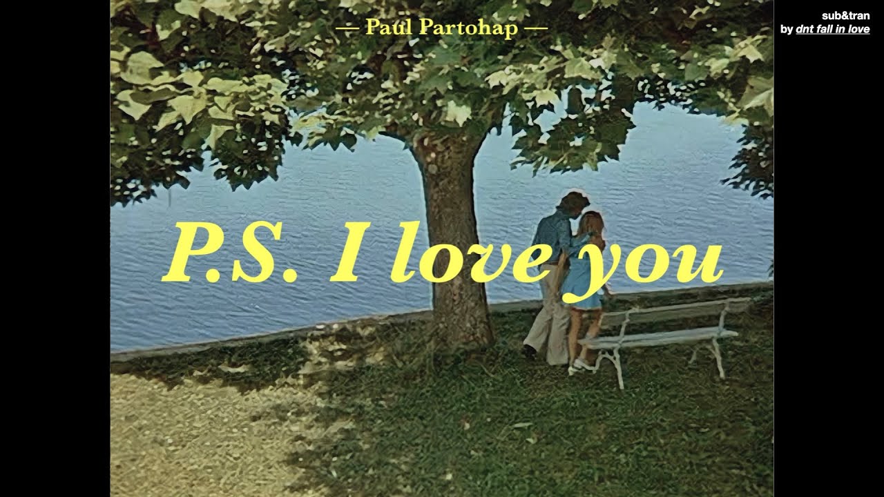 [THAISUB] Paul Partohap - P.S. I LOVE YOU แปลเพลง
