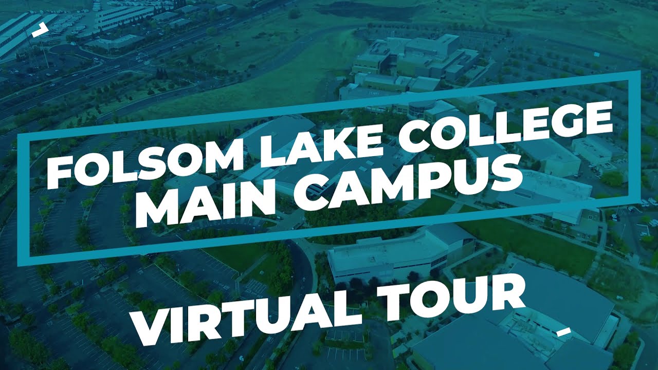 Folsom Lake College Virtual Tour