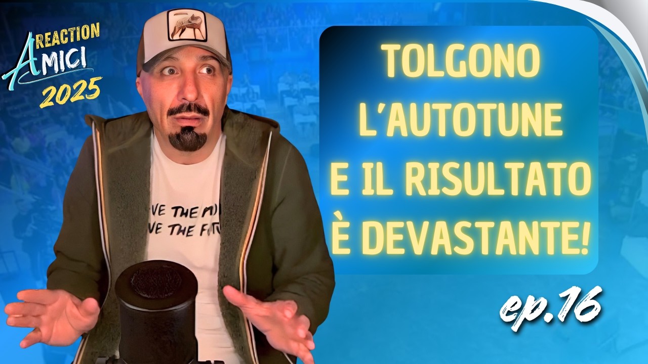 Amici25 ep.16- Tolgono l'AUTOTUNE e il risultato è DEVASTANTE!  - REACTION