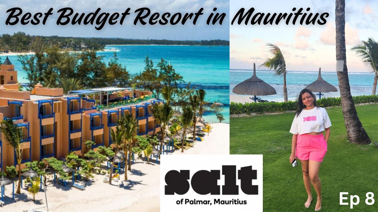 Best Budget Resort in Mauritius | Salt of Palmer Resort, Belle Mare | Mauritius Trip 2024 | Ep 8