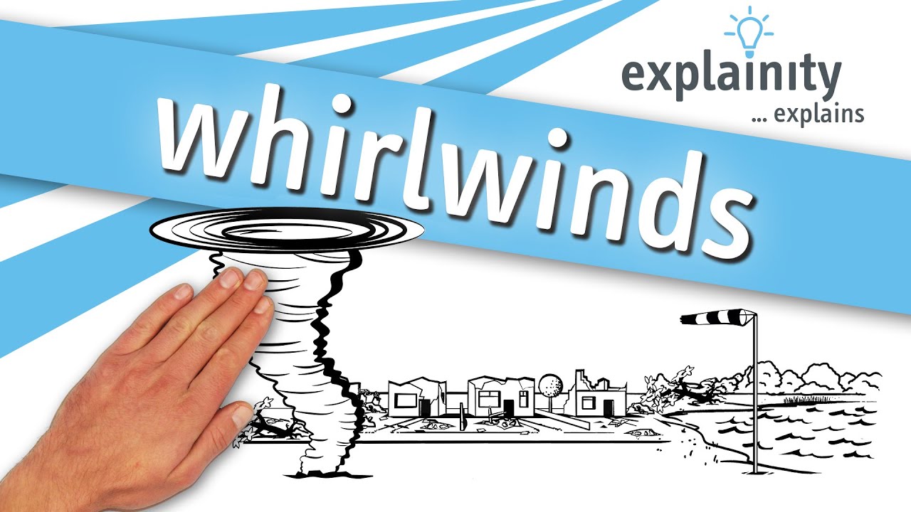 whirlwinds explained (explainity&reg; explainer video)
