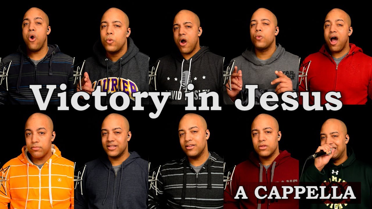 Victory in Jesus / Don't Worry Be Happy (A Cappella Mashup)