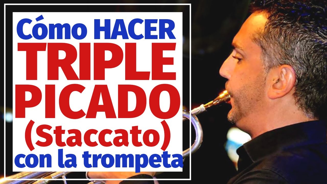 🔥 CÓMO HACER EL TRIPLE STACCATO CON LA TROMPETA | TRIPLE PICADO 🔥