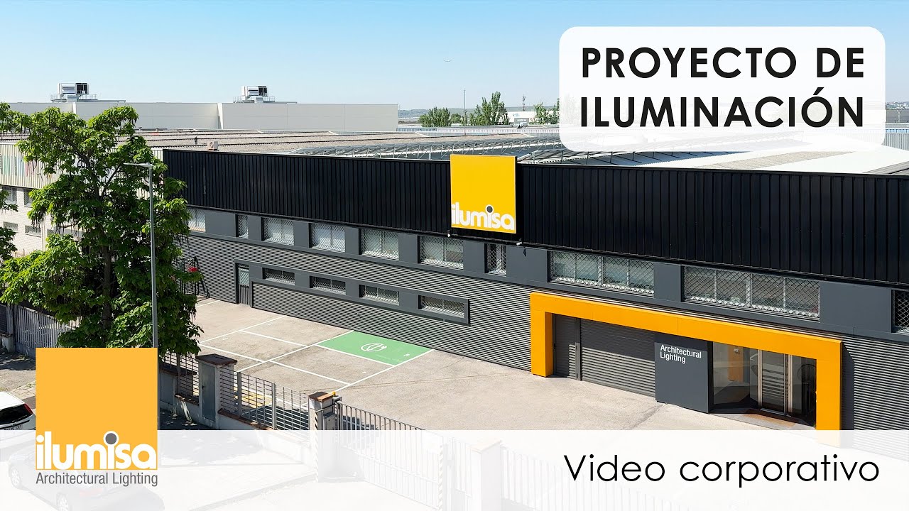 Proyectos de iluminación | ilumisa |  Video corporativo