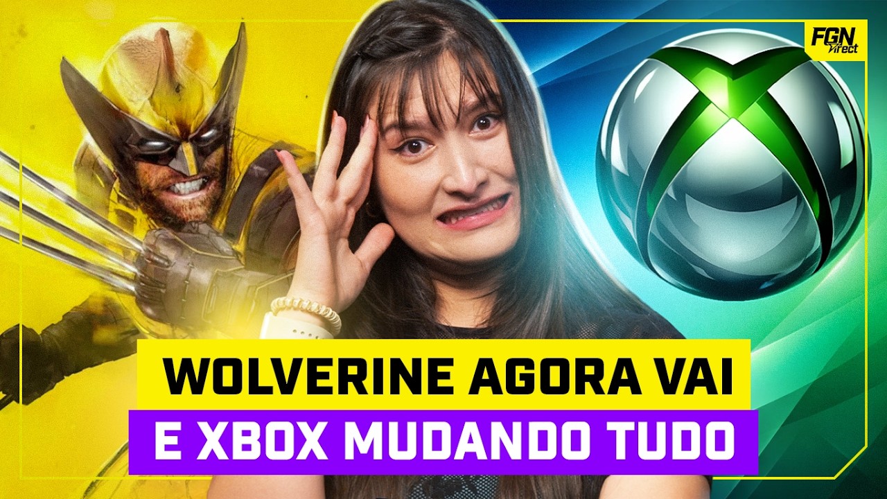 WOLVERINE AGORA VAI e AS MUDANÇAS NO XBOX - FGN Direct #33