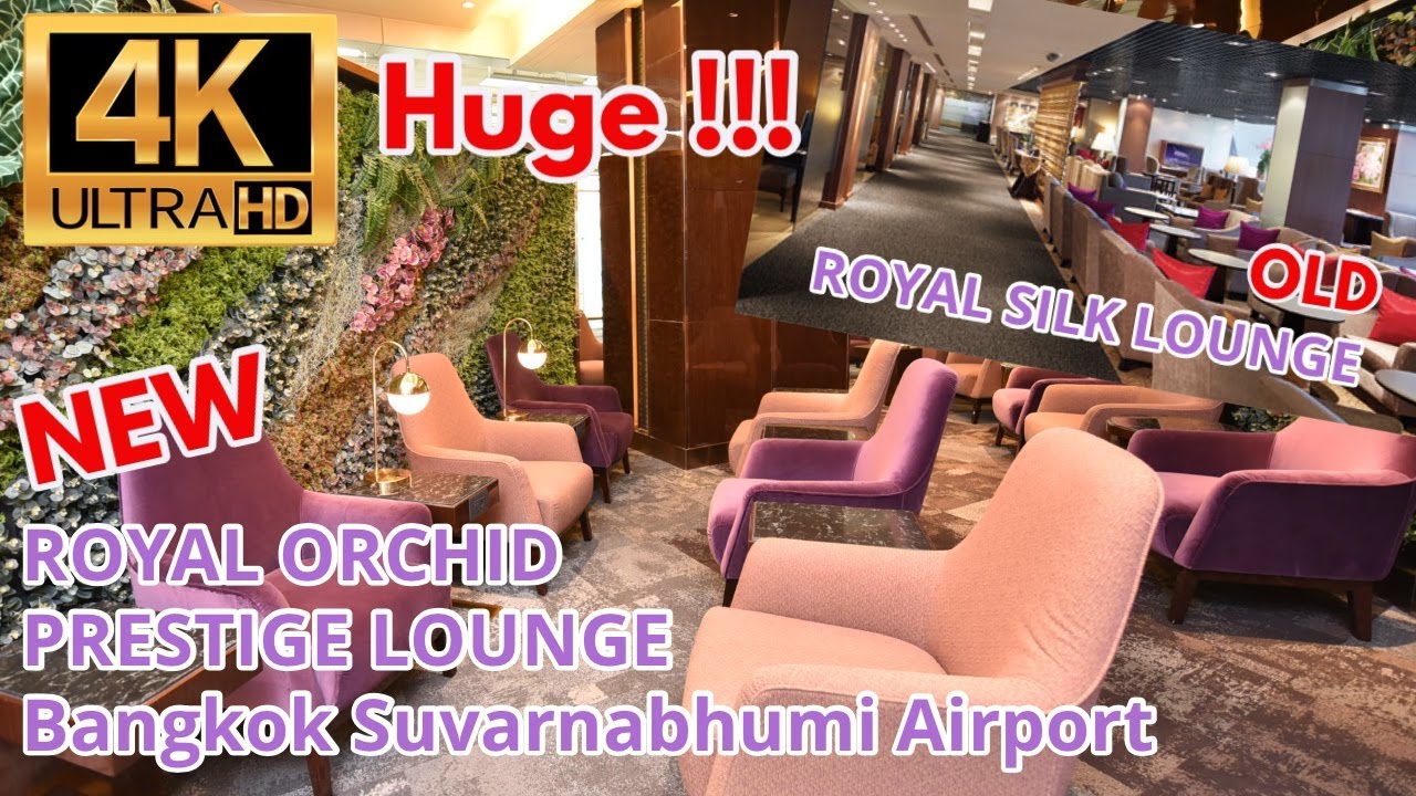[4K] Thai Airways NEW ROYAL ORCHID PRESTIGE LOUNGE | ROYAL SILK LOUNGE Bangkok Suvarnabhumi Airport