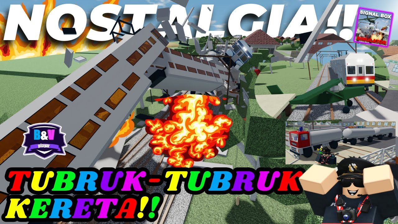 NOSTALGIA! TUBRUK TUBRUK KERETA!! 😨