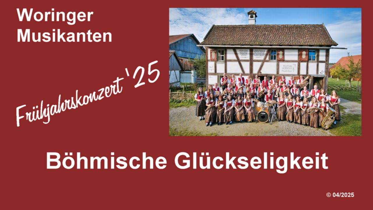 Böhmische Glückseligkeit - Frühjahrskonzert 2025 - Woringer Musikanten