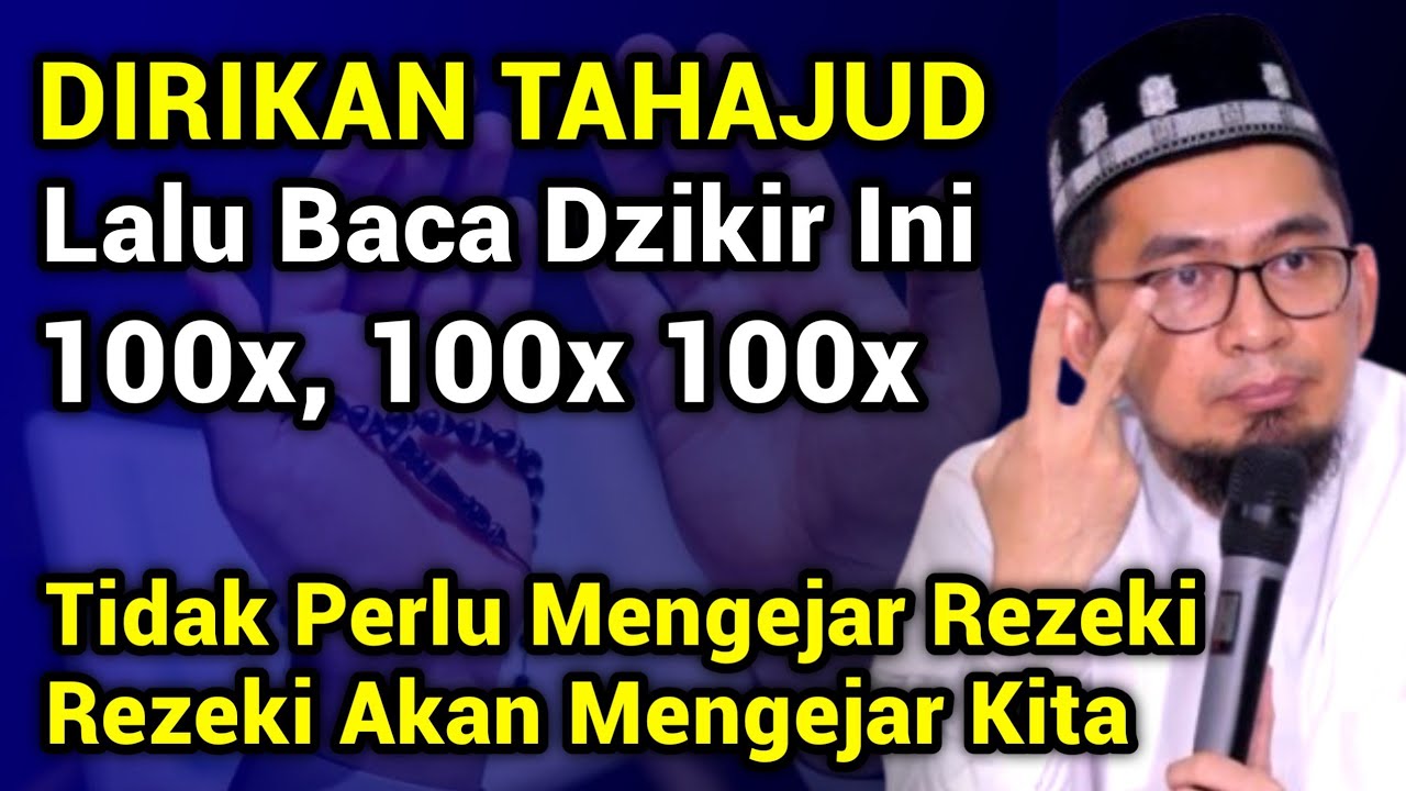 Bacalah Dzikir Ini Setelah Sholat Tahajud, Dan Rasakan Perubahan Dalam Hidupmu - Ust Adi Hidayat