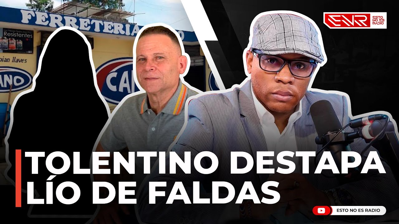 RAMÓN TOLENTINO DESTAPA LÍO DE FALDAS QUE PROVOCÓ TRAGEDIA EN LA GUÁYIGA