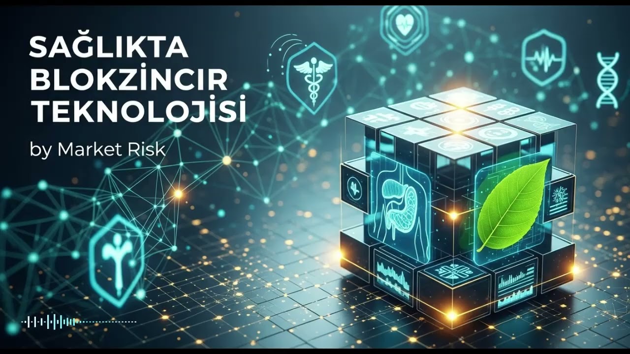 SAĞLIKTA BLOKZİNCİR DEVRİMİ: Veri G&uuml;venliği, KVKK Uyumu ve Gelecek Vizyonu