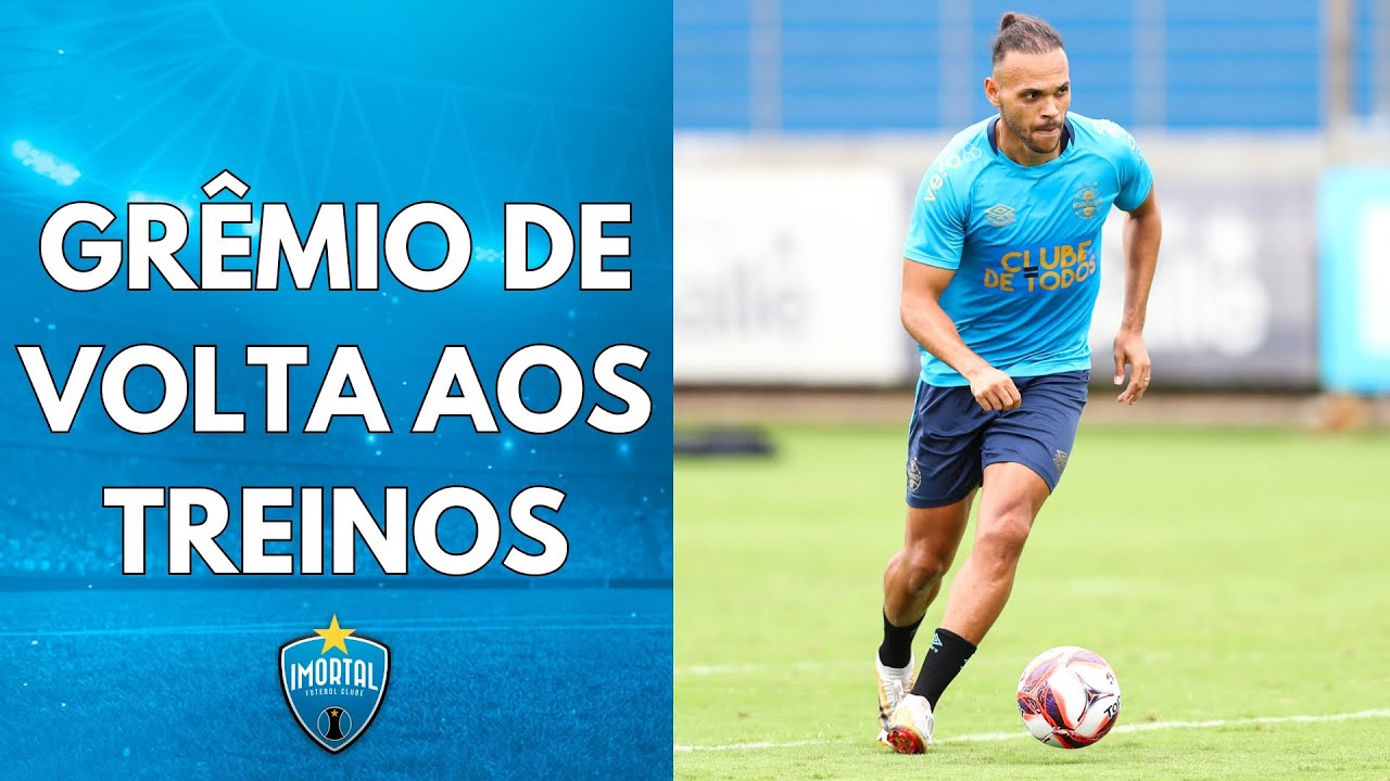 BRAITHWAITE DE VOLTA | ARAVENA DE SAÍDA | WILLIAN E TETÊ PREOCUPAM | GRÊMIO NO MERCADO | IMORTAL FC
