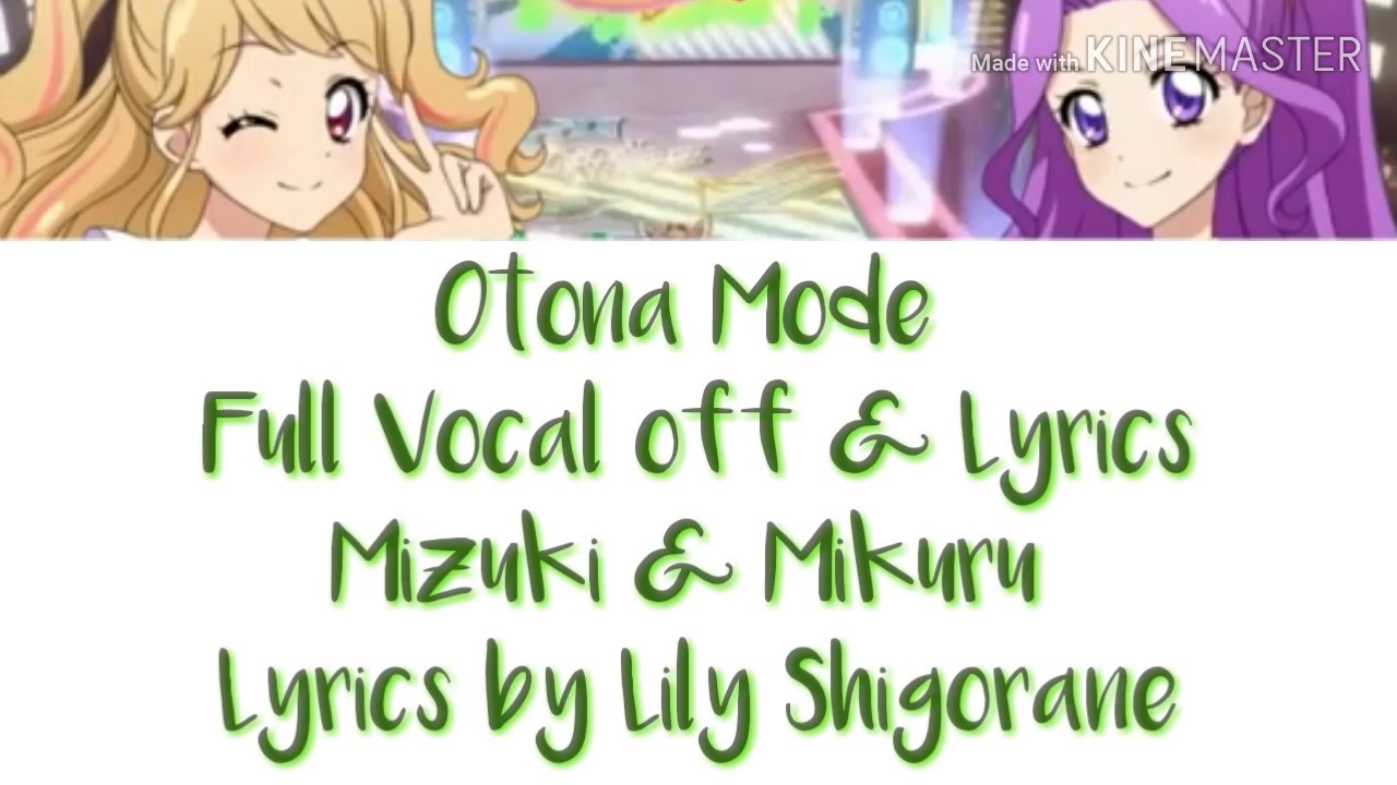 [ Full Vocal off & Lyrics ] Otona Mode ! Aikatsu WM